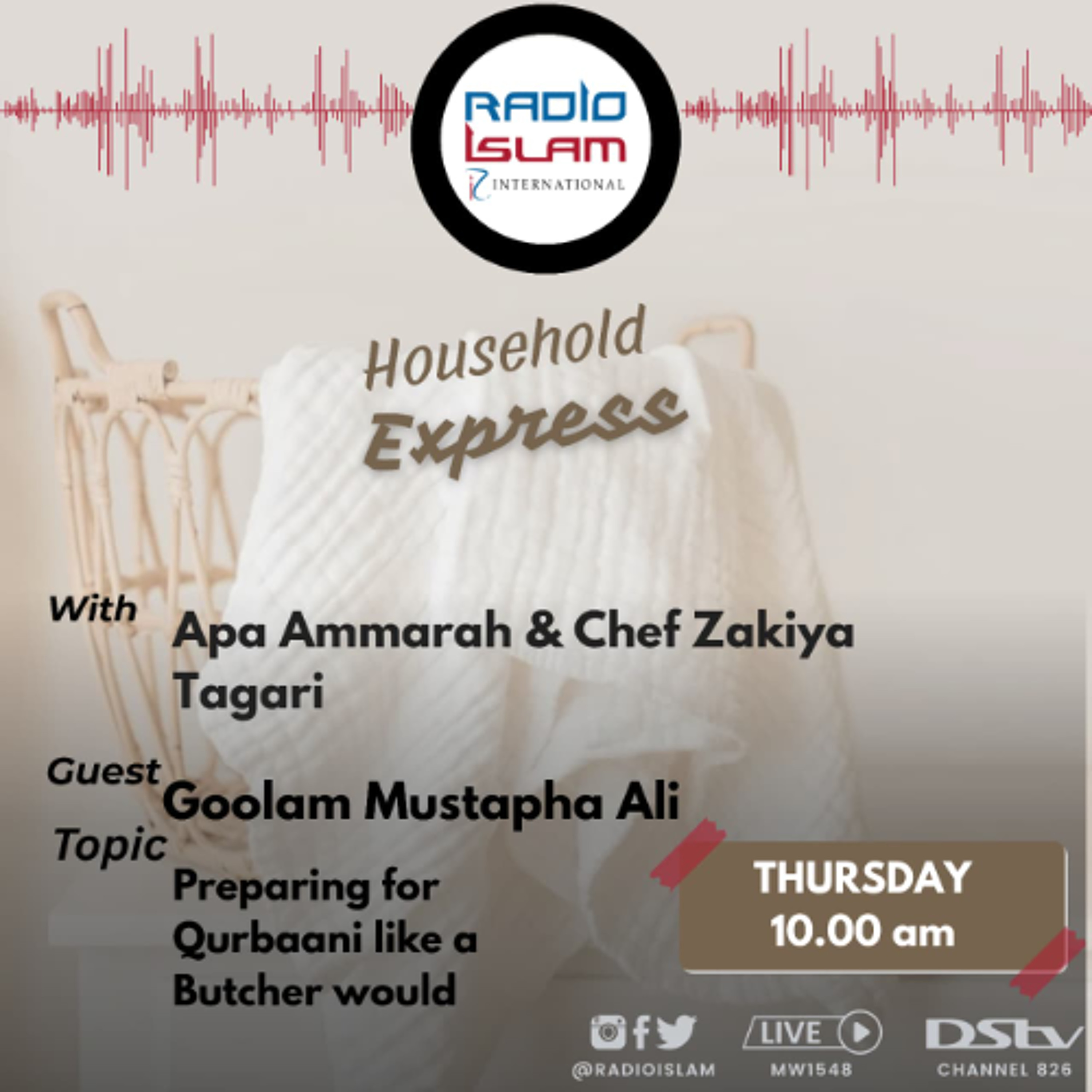 Household Express: Preparing for Qurbaani like a Butcher would Guest: Goolam Mustapha Ali