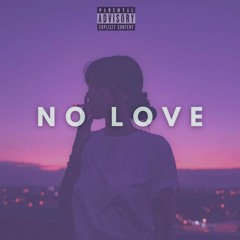 NO LOVE FT SNCIA