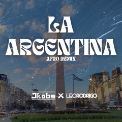 Lucciana - La Argentina (djleorodrigo.pr & Jkobs Afro House Remix)
