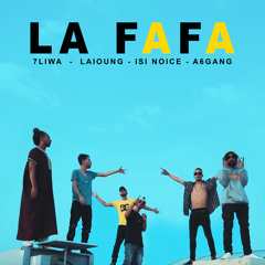 La Fafa (feat. A6 Gang, Isi Noice & Laioung)