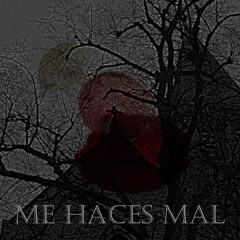 me haces mal どこにいる(+@kendaluchiha + @phantasie)