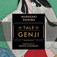 DOWNLOAD PDF 🎯 The Tale of Genji by  Murasaki Shikibu &  Dennis Washburn [EBOOK EPUB
