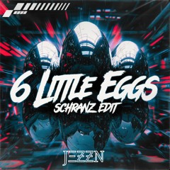 6 Little Eggs – JΞƵƵN Schranz Edit [MSTR KNTRLVRLST] [FREE DL]