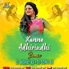 Kanne Adhirindhi ( Robert ) - Remix - Dj Akshay As x Dj Sonu Sk