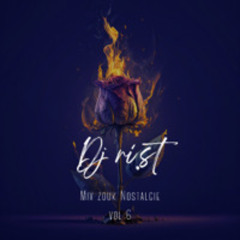 Dj RIST NOSTALGIE VOL 6