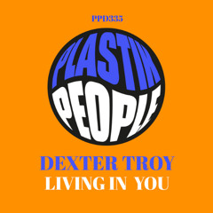 PREMIERE: Dexter Troy - Living In You