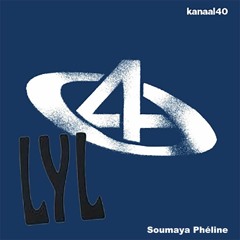From 4 To 0 w/ Soumaya Phéline - Kanaal40 / LYL Radio