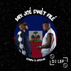 Mix dj lef' special joé dwèt file l'avant concert 2024.mp3
