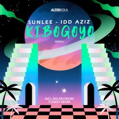 Sunlee, Idd Aziz - Kibogoyo (Funkky Remix) l Altersoul Music