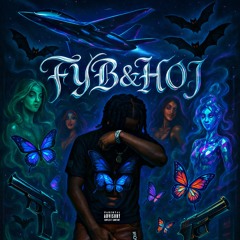 FYB&HOJ  {prod. lil optiks}