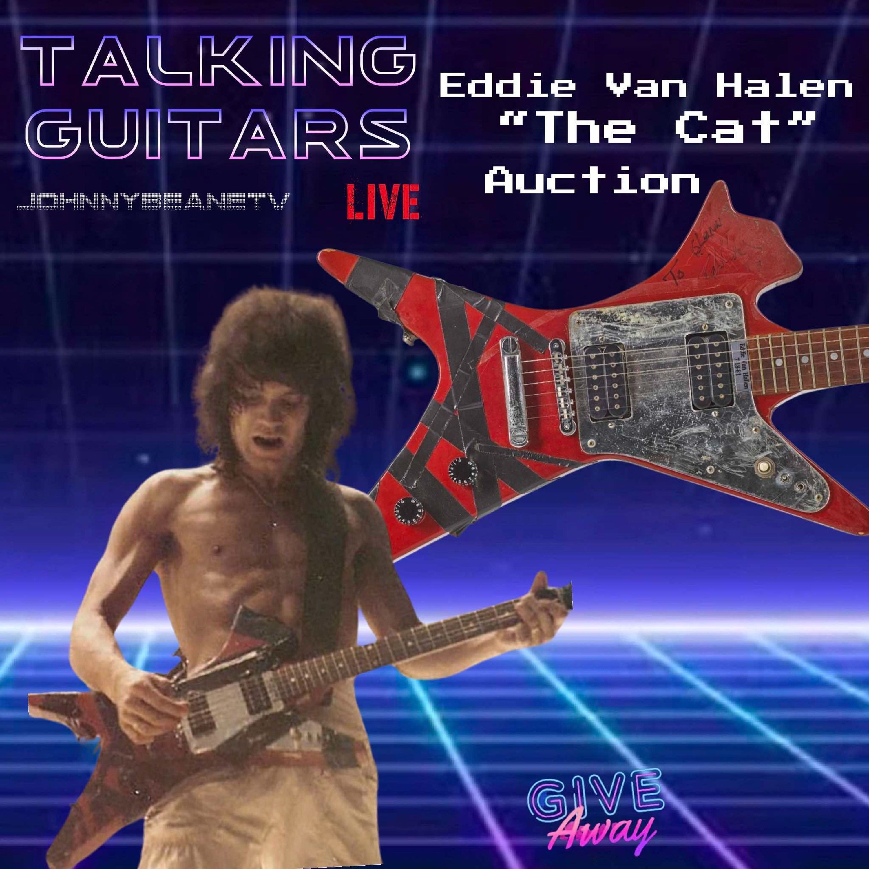 Talking Guitars: LIVE! Eddie Van Halen "The Cat" 1981 Guitar Auction 8/30/24 episode artwork