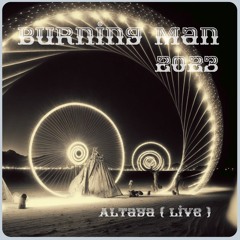 Altaya live at Burning Man 2023 ( Very Special Random Sunset on 7-C )