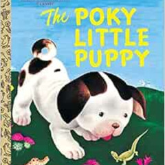 READ KINDLE ✅ The Poky Little Puppy (A Little Golden Book Classic) by Janette Sebring
