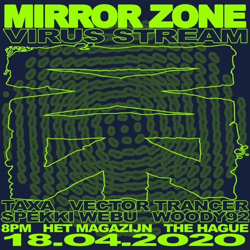 MIRROR ZONE VIRUS STREAM 18-04-2020