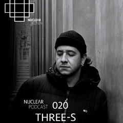 NuclearSection Podcast 020 - THREE-S