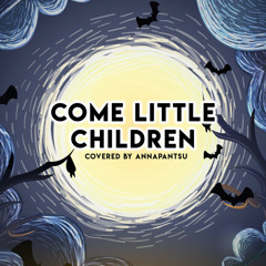 Come Little Children (feat. BassBeastjd)