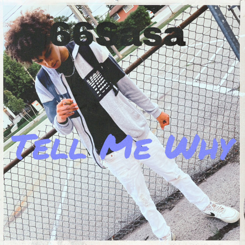 66Sasa-Tell Me Why.