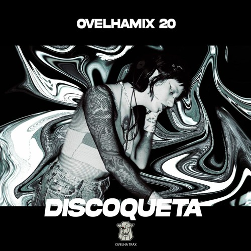 Ovelhamix #20 || DISCOQUETA