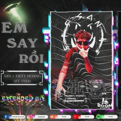 V-Bass ● Em Say Rồi - San x VH Ft. LySa | Extended Mix