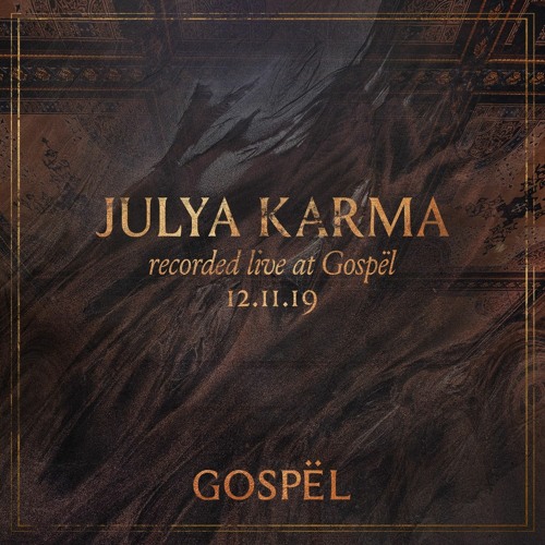 Julya Karma - Recorded live at GOSPËL - 12.11.19