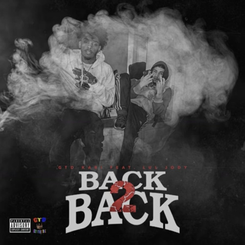 LUL JODY FT GTD KARI (Back 2 Back(freestyle)
