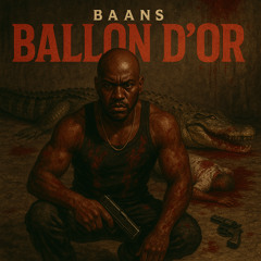 Ballon D'or (Masicka, Engee Dadon Diss)