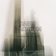 Radio Värnhem - "I got some stories to tell" (Mixtape)