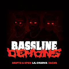 Jacks x Driftz & Spen x Lil Charva - Bassline Demons