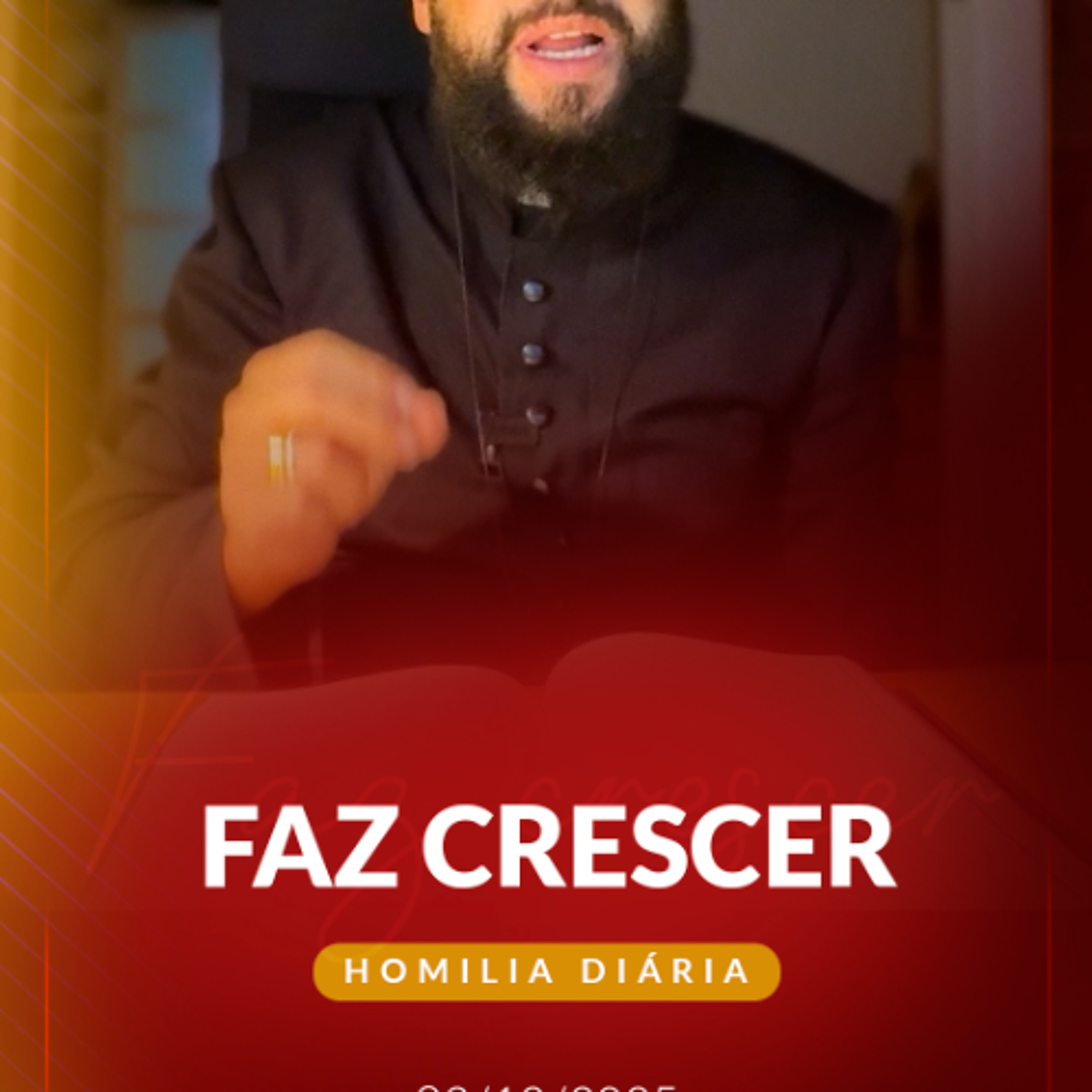 Homilia Diária - Faz crescer | 2025.12.03