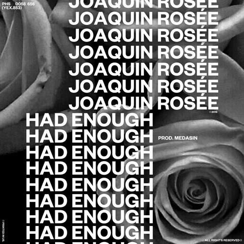 Joaquin Rosée - Had Enough