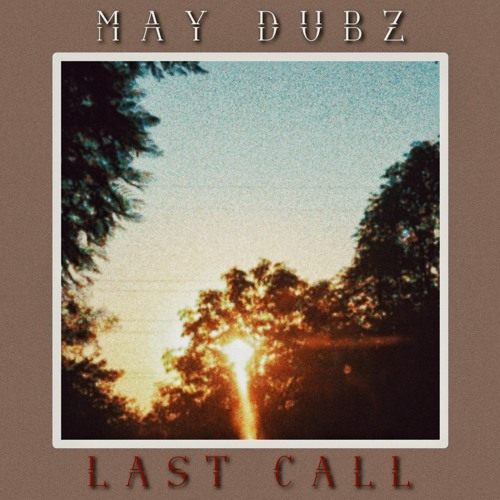 MAY - LAST CALL (v1) [FDL]