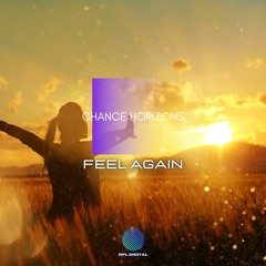 Chance Horizons - Feel Again Sample