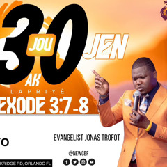 Dyab paka barem Paske m nan plan Bondye- Jonas Trofort Louange | NewCBF Church 30 days 6 - 25 - 2024