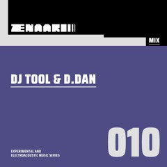 Zenaari Mix 010 - Dj Tool & D.Dan