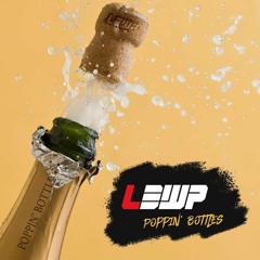 Lewp - Poppin' Bottles [Free Download]