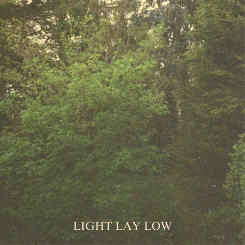 Light Lay Low