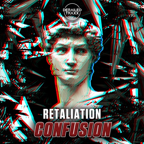 Retaliation - Confusion