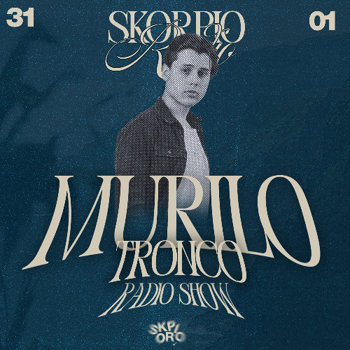 Skorpio Radio Show by Murilo Tronco 31.01.2025