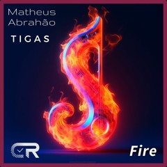 CRN050: Matheus Abrahão, Tigas - Fire