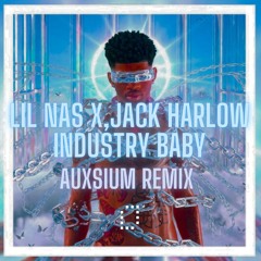 Lil Nas X, Jack Harlow - Industry Baby (FLIP)