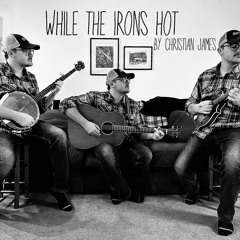 While The Irons Hot