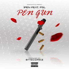 1PEN - PEN GUN feat. P$L (Prod. by @byScorez)