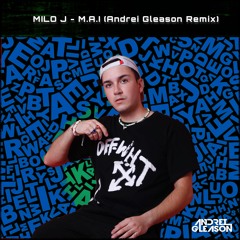 MILO J - MAI (Andrei Gleason Festival Remix) [Free Download]
