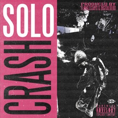 Solo - Crash (Prod. FlawlessAyu & DigitalDebo)