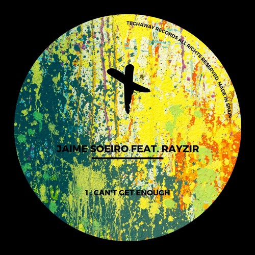 Jaime Soeiro Feat. Rayzir - Cant Get Enough (Original Mix) ''TECHAWAY RECORDS''