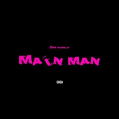 Main Man Prod.By ZSHAN