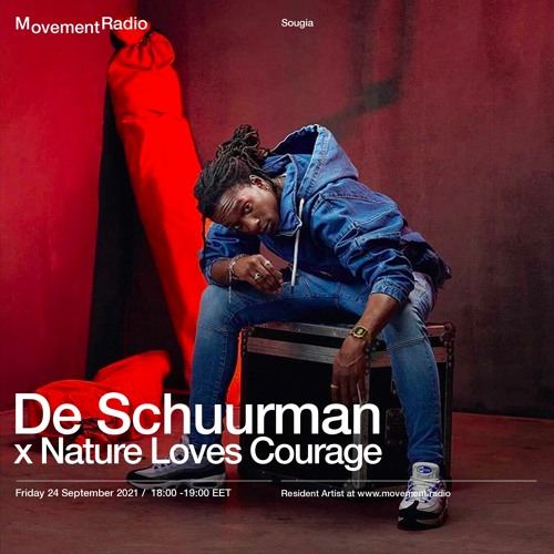 De Schuurman x Nature Loves Courage Festival  |Mix for Movement Radio