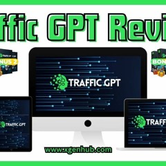 Grab Traffic GPT Review ~ Unleash the Power of AI-Generated Traffic