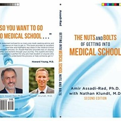GET [EPUB KINDLE PDF EBOOK] Medical School the Nuts and Bolts of getting in by  Amir