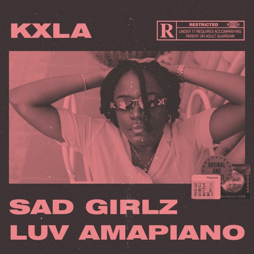 SAD GIRLZ LOVE AMAPIANO